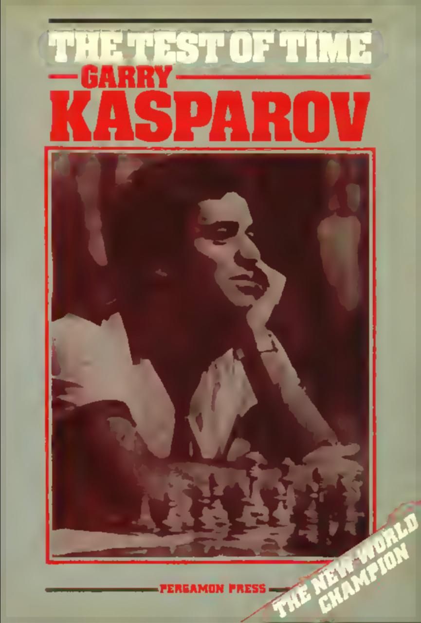 the test of time garry kasparov